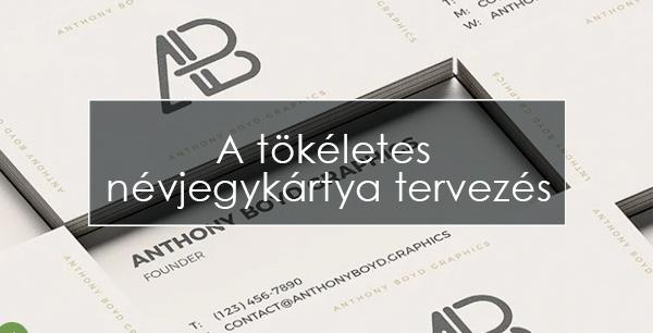 A tökéletes névjegykártya tervezése: Hogyan ragadja meg az első benyomást?